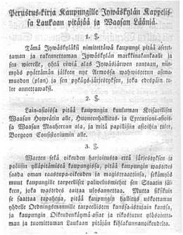 Jyväskylän kaupungin perustamisjulistus julkaistiin asetuskokoelmassa ja luettiin kaikissa maan kirkoissa. Julistus kaupungin perustamisesta Jywäskylän Kappeliin Waasan Läänissä. 10/22.3.1837.