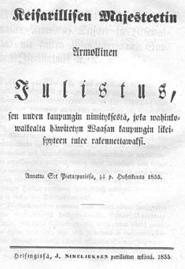 Julistus, sen uuden kaupungin nimityksestä, joka wahinkowalkealta häwitetyn Waasan kaupungin likeisyyteen tulee rakennettawaksi. 15/27.4.1855.