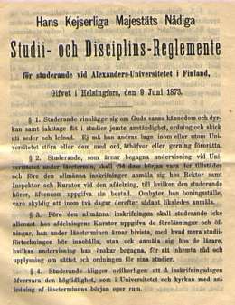 Hans Kejserliga Majestäts Nådiga Studiioch Disciplins-Reglemente för studerande vid AlexandersUniversitetet i Finland, Gifvet i Helsingfors, den 9 Juni 1873.